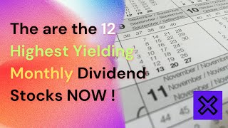 These are the 12 Highest Yielding Monthly Dividend Stocks Now  🔥 [upl. by Bradan30]