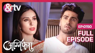 Anurag की याददाश्त लौट आई  Agnifera  Full Ep150  13 Oct 17  andtvchannel [upl. by Clemmy]