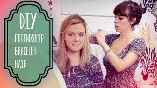 Friendship BraceletStyle Hair Braid Tutorial [upl. by Sielen]