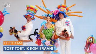 Feestteam  Toet Toet Ik Kom Eraan [upl. by Reade]