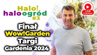 Finał projektu WowGarden 2024  Targi Gardenia [upl. by Siloam621]