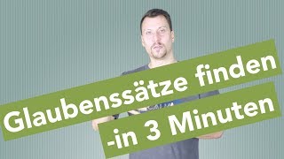 Wie du ganz einfach Glaubenssätze findest  In nur 3 Minuten [upl. by Analed]