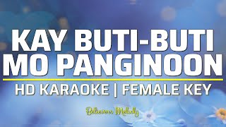 Kay Butibuti Mo Panginoon  Mabuting Diyos  KARAOKE  Female Key [upl. by Oizirbaf]