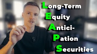 How to Trade LEAPS Leverage your future [upl. by Ecyla]