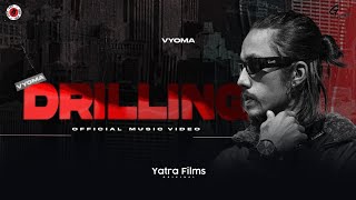 quotDRILLINGquot  VYOMA  Official Music Video  Prod By Young White [upl. by Absalom]