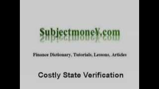 Costly State Verification  What is the definition  Financial Dictionary  Subjectmoneycom [upl. by Novyar543]