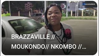 BRAZZAVILLE  MOUKONDO NKOMBO MASSENGO MANIANGA BRAZZA MALL [upl. by Lesoj887]