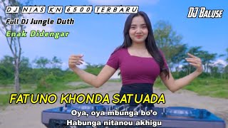 Lagu Nias  Fatuno Khonda SatuadaBowo Mbunga  DJ Nias KN 6500 Terbaru  Jungle Duth [upl. by Francie]