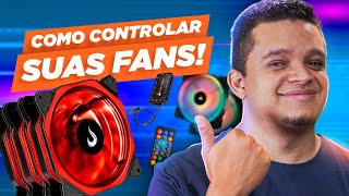 COMO CONTROLAR SUAS VENTOINHAS Melhore seu FLUXO DE AR do seu PC GAMER [upl. by Adella525]