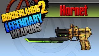 BORDERLANDS 2  Hornet Legendary Weapons Guide [upl. by Ellenad680]