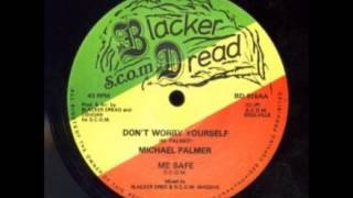 Michael Palmer  Dont Worry Yourself [upl. by Mckay]