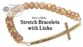 How to Make Stretch Bracelets with Links [upl. by Ellicul395]