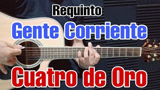 Gente Corriente  Cuatro de Oro TUTORIAL [upl. by Ycnan112]