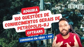 ADQUIRA  100 Questões de Conhecimentos Gerais de PETRÓPOLISRJ para CPTRANS Vídeo  PDF [upl. by Udell908]