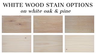 White Wood Stain Options  How to Whitewash Wood with Stain [upl. by Haimaj]