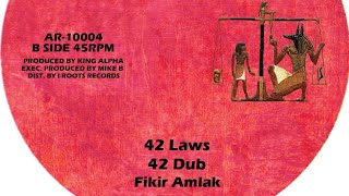 42 LAWS 42 DUB  Fikir Amlak amp King Alpha [upl. by Judith]