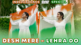 Desh Mere × Lehra Do  Independence Day Special  Dance cover  Geeta Bagdwal [upl. by Kussell]