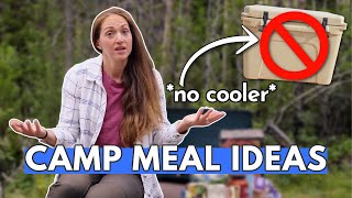 14 Easy Camping Meals NO COOLER REQUIRED [upl. by Fabriane284]