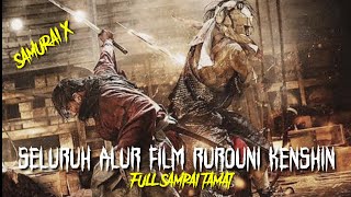 RUROUNI KENSHIN FULL MOVIE BAHASA INDONESIA SAMPAI TAMAT  Alur Film [upl. by Hareema324]