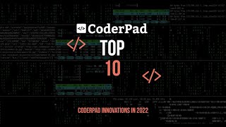 CoderPad Top 10 Innovations  2022 [upl. by Shem]