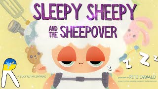 Sleepy Sheepy and the Sheepover  Animated Read Aloud Book [upl. by Norbel995]