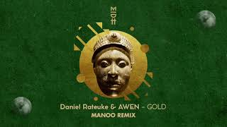 Daniel Rateuke amp Awen  Gold Manoo Remix MIDH 025 [upl. by Rebekah171]