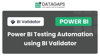 Power BI Testing  Power BI Testing Automation using BI Validator [upl. by Nyluqcaj]