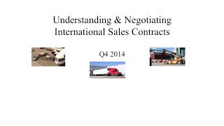 Module 1  Understanding amp Negotiating International Sales Contracts [upl. by Rora]