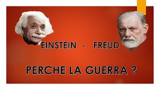 Einstein e Freud  Perché la Guerra [upl. by Reggie215]