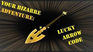 YBA Lucky arrow code UPDATE 2 new fighting styles [upl. by Eceerahs]