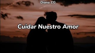 Cuidar Nuestro Amor  David Bisbal Letra [upl. by Ieppet]