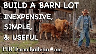 Building a Barn Lot  FHC Farm Bulletin 10 [upl. by Margherita]