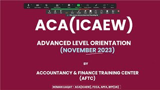 ACA ICAEW Advanced Level Orientation November 2023 [upl. by Llehcal]