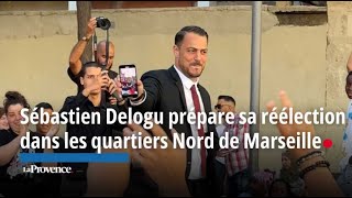 Sébastien Delogu prépare sa réélection dans les quartiers Nord de Marseille [upl. by Ettennaj]