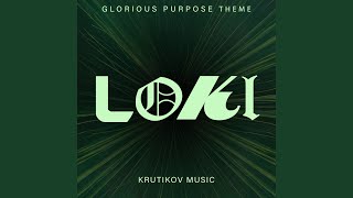 Loki Glorious Purpose Theme [upl. by Asaph424]