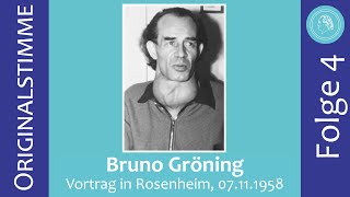 Bruno Gröning – Vortrag in Rosenheim am 7 November 1958 – Folge 4 [upl. by Emmett]