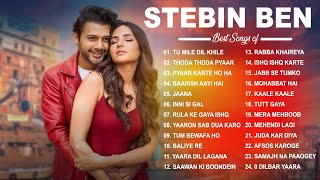 Stebin Ben  Super Hit Songs 2023  Audio Jukebox Best of Stebin Ben 2023  Latest Hindi Songs [upl. by Paddy]