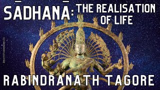 Sadhana The Realisation of Life  FULL AudioBook  by Rabindranath Tagore  Buddhism amp Hinduism [upl. by Tuddor701]