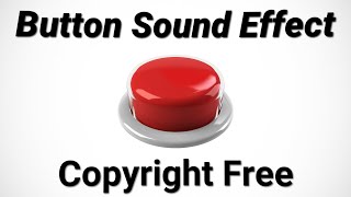 Button Sound Effects Copyright Free [upl. by Etnovaj774]