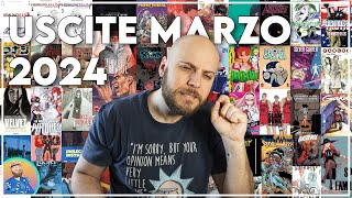 USCITE FUMETTI MARZO 2024 [upl. by Yelnikcm]