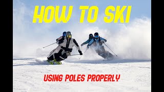 How to Ski  Using Poles Properly [upl. by Lemaceon]