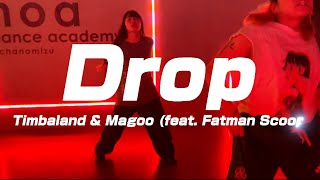 Drop  Timbaland amp Magoo feat Fatman Scoop  Choreography by IORI SOMA [upl. by Willow361]