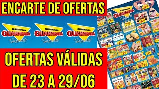 🔥 SUPERMERCADOS GUANABARA  Encarte de Ofertas Válidas de 23 a 290621 🔥 [upl. by Curkell576]