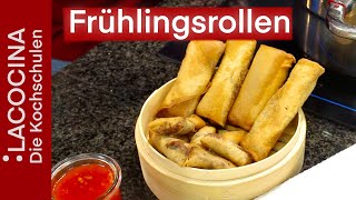 Knusprige Frühlingsrollen  einfaches Rezept für das Asiatenfeeling Zuhause  La Cocina [upl. by Leaper]