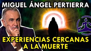 CUANDO TIENES una ECM PIERDES el MIEDO a la MUERTE  Dr Miguel Ángel Pertierra [upl. by Conlin]