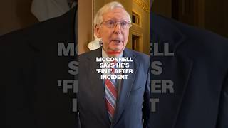 McConnell says he’s “fine” after incident [upl. by Ayotac]