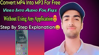 Convert Video Into AudioMP4 Into MP3 For Free  Without Using Any Application [upl. by Kris]