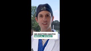 Do Doctors Watch Medical Dramas [upl. by Quinlan]