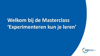 Online masterclass experimenteren kun je leren [upl. by Joliet]