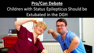 ProCon Debate  Children with Status Epilepticus Should be Extubated in the DGH [upl. by Shem]